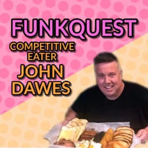 Competitive eating with Dawesy on FunkQuesrt
